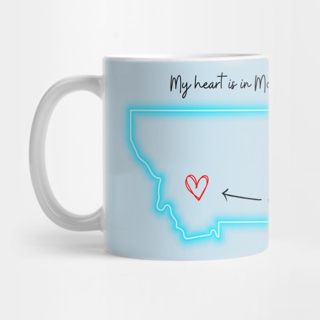 My heart is in Montana by Flawless Designs